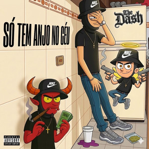 Só Tem Anjo no Céu by The Dash