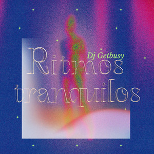 Ritmos tranquilos by Dj Getbusy