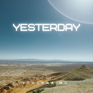 Yesterday by Jouspra mc