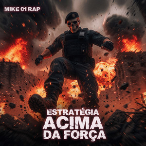 Estratégia Acima da Força by Mike 01 Rap