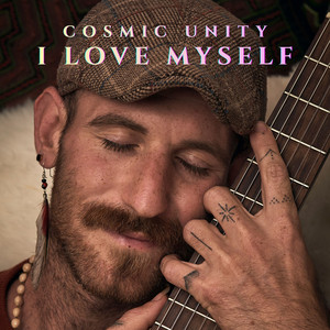 I Love Myself by Cosmic Unity