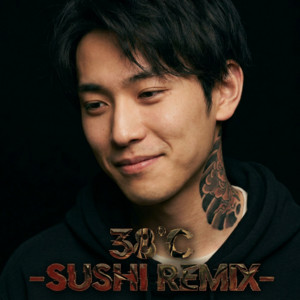 38℃ (-SUSHI REMIX-) by SUSHI BOY