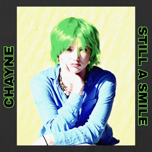 Still A Smile by Chayne