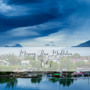 Morning Rain Meditation Vol. 1 album