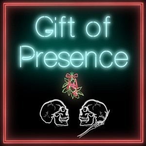Gift of Presence by Howells