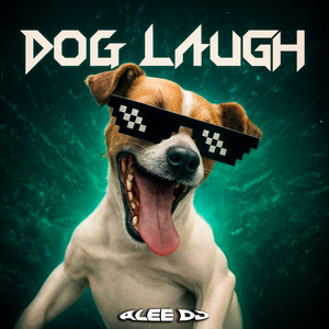 aLee DJ - Dog Laugh