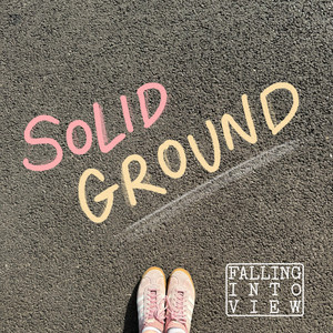 Solid Ground by Falling into View