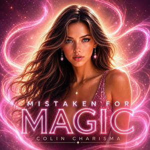 Mistaken For Magic by Colin Charisma