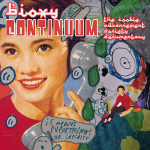 Bioxy Continuum - The Cookie Advancement Society Documentary