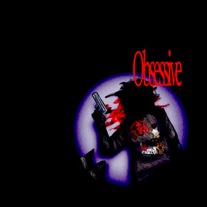 Obsessive by C0RT3X