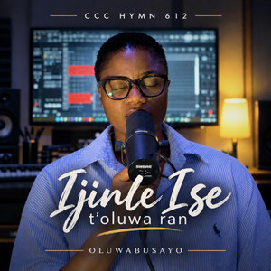 CCC Hymn 612 (Ijinle Ise) by Oluwabusayo