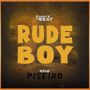 KarnyX no Beat - Rude Boy - Versão Piseiro
