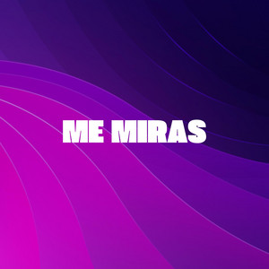 tendencia DJ - Me Miras