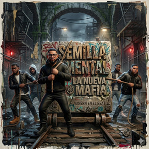 Semilla Mental by La Nueva Mafia