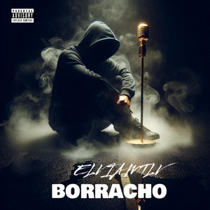 BORRACHO by ELVIA MTLV