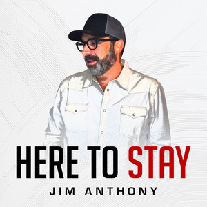 Jim Anthony - Here to Stay (Acoustic)