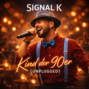 Kind Der 90er (Unplugged) by SIGNAL K