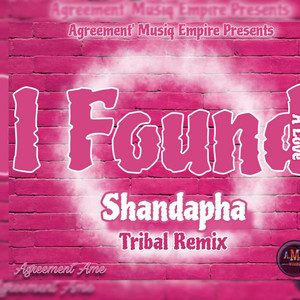 Agreement. - I Found A Love (Shandapha Tribal Remix)