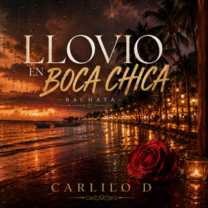 LLOVIO EN BOCA CHICA by CarLilo D