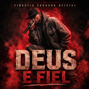 DEUS É FIEL by DINASTIA SAGRADA OFICIAL