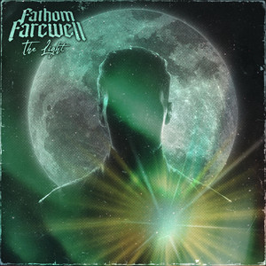 The Light by Fathom Farewell