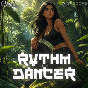 Rhythm Is A Dancer by Nightcore, Vital EDM
