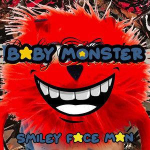 Smiley Face Man by Baby Monster