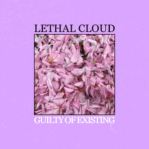 album cover: Guilty of Existing