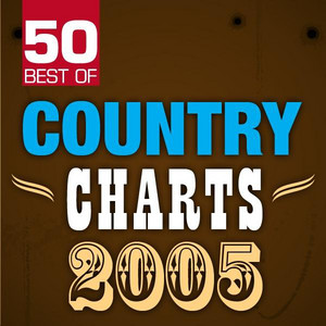 50 Best of Country Charts 2005 album