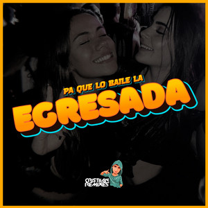 PA QUE LO BAILE LA EGRESADA