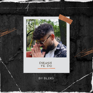 Bleks - Dikush Te Do