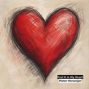 Feel It In My Heart by Pieter Herweijer