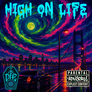 HIGH ON LIFE by Deadfolk Prophet