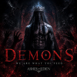 DEMONS by Ashes of Eden