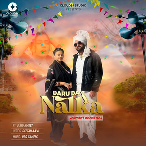 Daru da Nalka by Jaswant Khanewal, Jashanmeet