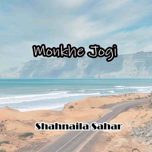 Shahnaila Sahar - Monkhe Jogi