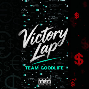 Victory Lap by TEAM GOODLIFE