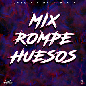 MIX ROMPE HUESOS - Radio Edit