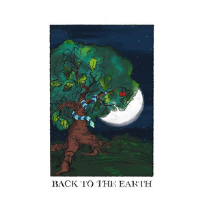 Back To The Earth by Menagerie