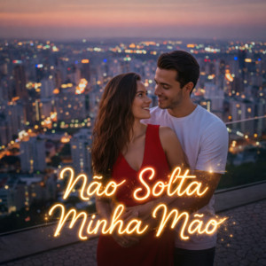 Não Solta Minha Mão by Moizés Alberto Caetano