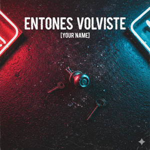 ENTONCES VOLVISTE by Cesar J Melody