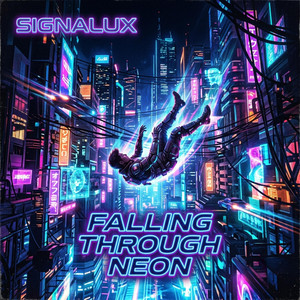 Falling Through Neon by Signalux