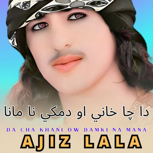 Ajiz lala - Dak Cigrate Waya