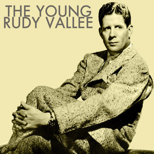 Life Is Just A Bowl Of Cherries by Rudy Vallee