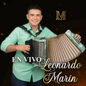 Leonardo Marín Y El Sonar De Lo Nuestro - Si Volvieras (En vivo)