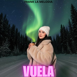 Vuela by Frank la Melodia