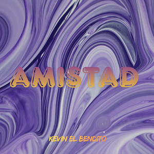 AMISTAD by Kevin El Bendito