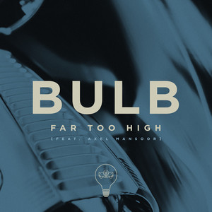 Far Too High (feat. Axel Mansoor)