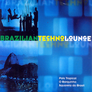 Brazilian Techno Lounge — Various Artists
