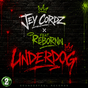Underdog by Jey Cordz, Rebornn